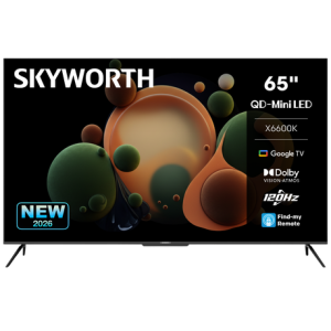 Skyworth 65" X6600K 120Hz 4K QD MiniLED Google Smart TV with Dolby Vision